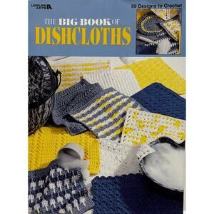 VTG Leisure Arts Crochet Booklet-The Big Book of Dishcloths to Knit and Crochet